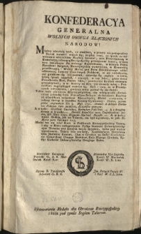 Ustanowienie Medalu dla Obrońc&oacute;w Rzeczypospolitey i bicia pod tymże Stęplem Talar&oacute;w [Inc.:] Konfederacya Generalna Wolnych Oboyga Złączonych Narodow! Między zbrodnią tych, co cnotliwy, a przeto nie podeyrzliwy Narod zwodzić ważyli się... [Expl.:] ...Talary bite nie były, Konfederacya Generalna Obu Narodow stanowi. Dan w Grodnie na Sessyi Konfederacyi Generalney Oboyga Narodow, Dnia Piątego Grudnia Tysiąc Siedmset Dziewięćdziesiąt Drugiego Roku. [...]