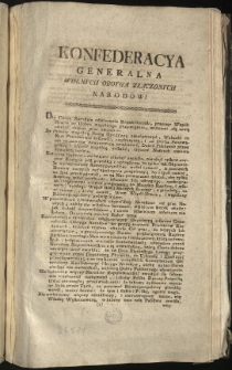 Odezwa do Narodu [Inc.:] Konfederacya Generalna Wolnych Oboyga Złączonych Narodow! Dla Ciebie Narodzie odwiecznie Republikantski... [Expl.:] ...z Ambon publikować, i u drzwi Kościołow, i Ratuszow przybić, Konfederacya Generalna zaleca. Dan w Grodnie na Sessyi Konfederacyi Generalney Oboyga Narodow Dnia 21. Mca Grudnia Tysiąc Siedmset Dziewięćdziesiąt Drugiego Roku. [...]