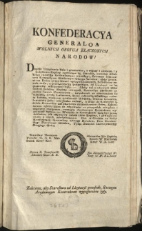 Zalecenie, aby Starostwa od Licytacyi pozostałe, Rocznym Arędownym Kontraktem wypuszczane były [Inc.:] Konfederacya Generaloa [sic!] Wolnych Oboyga złączonych Narodow! Dop&oacute;ki Urządzenie stałe i gruntowne... [Expl.:] ...całość D&oacute;br Rzpltey, i pewność dochodu z onych zabeśpieczaiące. Dan w Grodnie na Sessyi Konfederacyi Generalney Oboyga Narodow. Dnia Dwudziestego Pierwszego Grudnia, Tysiąc Siedmset Dziewięćdziesiąt Drugiego Roku. [...]
