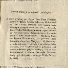 Forma przysięgi na wierność i poddaństwo [Inc.:] Ja niżey wyrażony przysięgam Panu Bogu... [Expl.:] Co utwierdzaiąc pod obowiązkiem sumnienia Swiętą Ewangelią całuię.