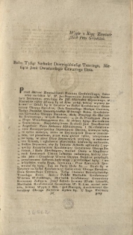 [Przysięga dla JW. Marszałka Seymowego] Wypis z Xiąg Ziemiańskich Pttu Grodzień: [Inc.:] Roku Tysiąc Siedmset Dziewięćdziesiąt Trzeciego, Miesiąca Junii Dwudziestego Czwartego Dnia. Przed Aktami Ziemiańskiemi Powiatu Grodzieńskiego, stanowszy osobiście W. JP. Jan Nepomucen Jezierkowski Sekretarz Seymowy, przysięgę dla JW. Marszałka Seymowego, w Extrakcie niżey piszącą się ad Acta podał... [Expl.:] ...z kt&oacute;rych i ten Wypis pod Pieczęcią Ziemiańską tegoż Powiatu Grodzieńskiego jest wydan. [...]