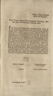 Wypis z Xiąg Ziemiańskich Pttu Grodzień: [Inc.:] Roku Tysiąc Siedmset Dziewięćdziesiąt Trzeciego, Miesiąca Junii Dwudziestego Si&oacute;dmego Dnia. Przed Aktami Ziemiańskiemi Pttu Grodzień: stawaiąc obecnie W. JP. Jan Nepomucen Jezierkoski Sekretarz Seymowy, Konstytucyą pod Tytułem: Zalecenie WWm Pieczętarzom Oboyga Narod&oacute;w, ad Acta podał [...] Gdy ważność okoliczności wyciąga... [Expl.:] ...z kt&oacute;rych i ten wypis pod Pieczęcią Ziemiań: tegoż Pttu jest wydan. [...]