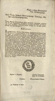[Zalecenie] Wypis z Ksiąg Ziemiańskich Pttu Grodzieńskiego. [Inc.:] Roku Tysiąc Siedmset Dziewięćdziesiąt Trzeciego, Miesiąca Julii Dziewiątego dnia. Przed Aktami Ziemiańskiemi Pttu Grodzień: stanąwszy osobiście W. JP. Jan Nepomucen Jeziorkoski Sekretarz Seymowy Konstytucyą pod Tytułem [...] ad Acta podał, kt&oacute;rey wyrazy takowe: [...] Za przełożeniem Wielm: Ożarowskiego Regimentarza Generalnego Woysk Koron: o przybywaiących co raz Woyskowych... [Expl.:] ...z kt&oacute;rych i ten wypis pod Pieczęcią Ziemiańską tegoż Powiatu iest wydan. [...]
