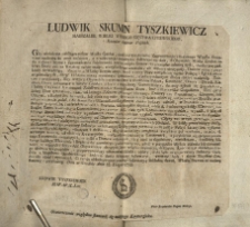 Obwieszczenie względem stanowić się maiącego Kwatergieltu [Inc.:] Ludwik Skumin Tyszkiewicz Marszałek Wielki Wielkiego Xięstwa Litewskiego, Kawaler Orderow Polskich. Gdy wieloliczne od Obywatelow Miasta Grodna , na uciski od Kwaterunku... [Expl.:] ...Władzą Prawem mi nadaną stanowię i przykazuię. Dan w Grodnie dnia 22 Sierpnia 1793. [...]