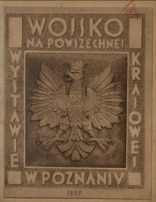 Wojsko na Powszechnej Wystawie Krajowej w Poznaniu. Maj - wrzesień 1929