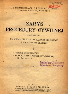 Zarys procedury cywilnej obowiązującej na ziemiach byłego zaboru pruskiego i na G&oacute;rnym Śląsku.