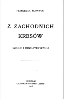 Z zachodnich Kres&oacute;w: szkice i rozpatrywania