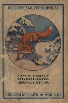 Z życia naszych szkodnik&oacute;w i sprzymierzeńc&oacute;w