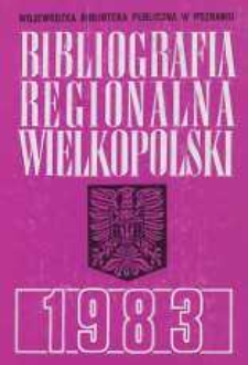 Bibliografia Regionalna Wielkopolski: 1983