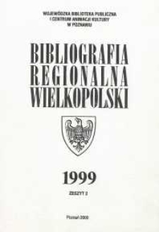 Bibliografia Regionalna Wielkopolski: 1999 z.2
