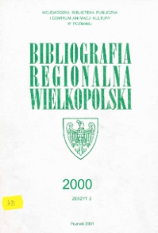 Bibliografia Regionalna Wielkopolski: 2000 z.2