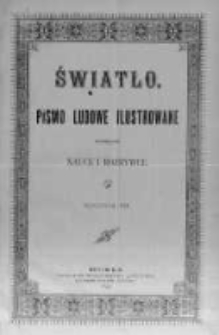Światło. Pismo Ludowe Ilustrowane Poświęcone Nauce i Rozrywce. 1893 R.7 nr1