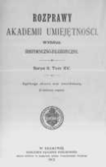 Rozprawy Akademii Umiejętności. Wydział Historyczno-Filozoficzny. Serya II. 1901. Tom 15