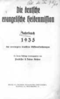 Die Deutsche Evangelische Heidenmission: Jahrbuch der vereinigten deutschen Missionkonferenzen 1935