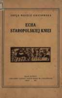 Echa staropolskiej kniei
