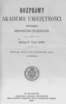 Rozprawy Akademii Umiejętności. Wydział Historyczno-Filozoficzny. Serya II. 1906. Tom 23
