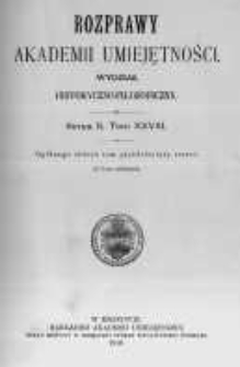 Rozprawy Akademii Umiejętności. Wydział Historyczno-Filozoficzny. Serya II. 1910. Tom 28
