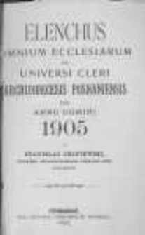Elenchus Omnium Ecclesiarum et Universi Cleri Archidioecesis Posnaniensis pro Anno Domini 1905 a Stanislao Okoniewski