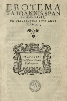 Erotemata Ioannis Spangebergii. De dialectica sive arte disserendi