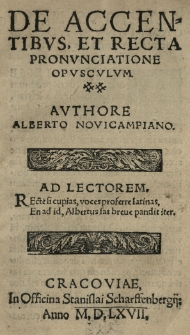 De accentibus et recta pronunciatione opusculum. Authore Alberto Novicampiano