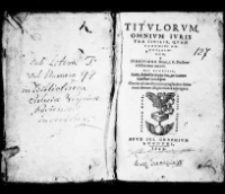 Titulorum omnium iuris tam civilis quam canonici expositiones. Sebastiano Brant I. V. Doctore celeberrimo autore. His accessit Modus studendi in utroque iure, per Joannem Baptistam Caccialupum. Omnia ad uetustorum exemplarium fidem nunc demum diligentissime repurgata.