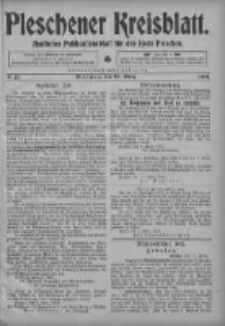 Pleschener Kreisblatt: Amtliches Publicationsblatt fuer den Kreis Pleschen 1904.03.12 Jg.52 Nr21
