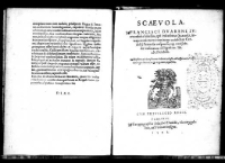 Scaevola Francisci Duareni iureconsulti libellus qui inscribitur Scaevola interpretationem continens cuiusdam Cervidij Scaevolae responsi cap CXXIJ tit de verborum obligation lib XLV Pandect. Eiusdem ad clarissimum virum Sebast. Albaspineum Gallorum regis oratorem et legatum