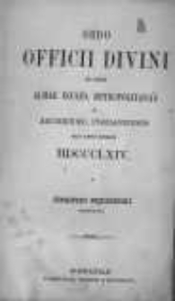 Ordo Officii Divini ad Usum Almae Eccles. Metropolitanae et Archidioec. Posnaniensis Pro Anno Domini MDCCCLXIV...