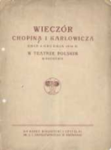 Wiecz&oacute;r Chopina i Karłowicza, dnia 4 grudnia 1916 r. w Teatrze Polskim w Poznaniu