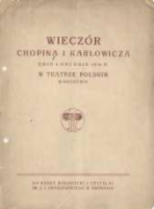 Wieczór Chopina i Karłowicza, dnia 4 grudnia 1916 r. w Teatrze Polskim w Poznaniu