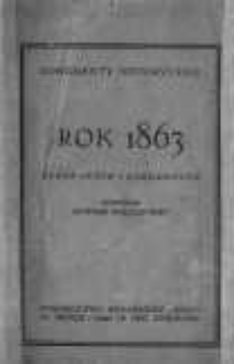 Rok 1863. Wyb&oacute;r akt&oacute;w i dokument&oacute;w