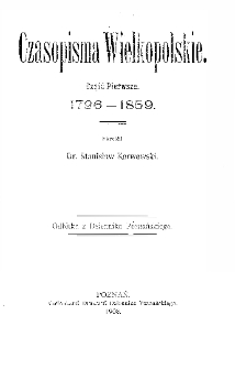 Czasopisma Wielkopolskie: Cz. 1, 1796-1859