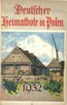 Deutscher Heimatbote in Polen: Jahrbuch des Deutschen Volkstums in Polen: Kalender f&uuml;r 1932 Jg.11