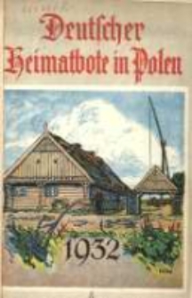 Deutscher Heimatbote in Polen: Jahrbuch des Deutschen Volkstums in Polen: Kalender für 1932 Jg.11