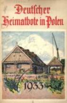 Deutscher Heimatbote in Polen: Jahrbuch des Deutschen Volkstums in Polen: Kalender f&uuml;r 1933 Jg.12