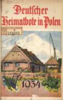 Deutscher Heimatbote in Polen: Jahrbuch des Deutschen Volkstums in Polen: Kalender f&uuml;r 1934 Jg.13