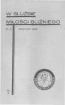W Służbie Miłości Bliźniego. 1932 R.2 nr6