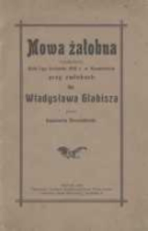 Mowa żałobna wygłoszona dnia 2-ego kwietnia 1918 r. w Konarzewie przy zwłokach śp. Władysława Glabisza przez Każmierza Brownsforda