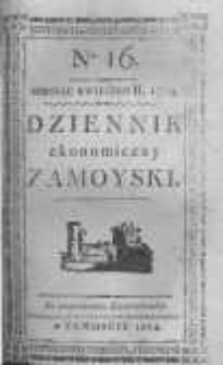 Dziennik Ekonomiczny Zamoyski. 1804 nr16