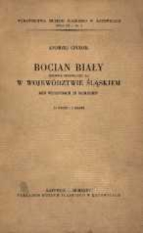 Bocian biały (Ciconia Ciconia Cic. L.) w województwie śląskiem