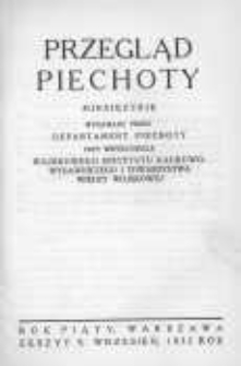 Przegląd Piechoty: miesięcznik wydawany przez Departament Piechoty przy wsp&oacute;łudziale Wojskowego Instytutu Naukowo-Wydawniczego i Towarzystwa Wiedzy Wojskowej 1932 wrzesień R.5 Nr9