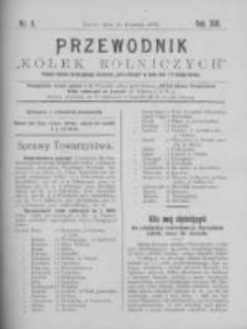 Przewodnik "K&oacute;łek rolniczych". R. XIII. 1899. Nr 8