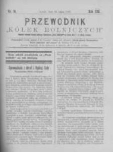 Przewodnik "K&oacute;łek rolniczych". R. XIII. 1899. Nr 14