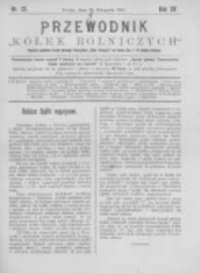 Przewodnik "K&oacute;łek rolniczych". R. XV. 1901. Nr 22