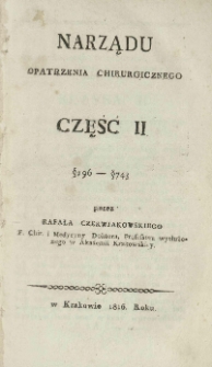 Narządu opatrzenia chirurgicznego. Część 2. &.196 - &.743