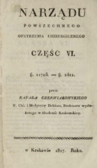 Narządu powszechnego opatrzenia chirurgicznego. Część 6. &.1703 - &.2421