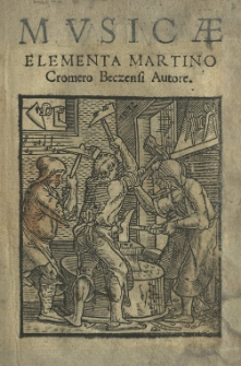 Musicae elementa Cromero [Martino] Beczensi autore