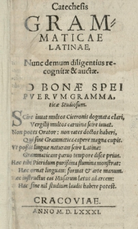 Catechesis grammaticae latinae. Nunc demum diligentius recognitae et auctae