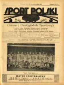 Sport Polski: (dawniej Dwutygodnik Sportowy): oficjalny organ Polskiego Związku Lawn-Tenisowego, Poznańskiego Z. O. P. N. i Poznańskiego O. Z. L. A.: ogłasza r&oacute;wnież komunikaty oficjalne Polskiego Związku Piłki Nożnej 1921.10.15 R.1 Z.3=14