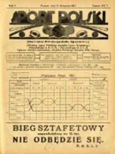 Sport Polski: (dawniej Dwutygodnik Sportowy): oficjalny organ Polskiego Związku Lawn-Tenisowego, Poznańskiego Z. O. P. N. i Poznańskiego O. Z. L. A.: ogłasza r&oacute;wnież komunikaty oficjalne Polskiego Związku Piłki Nożnej 1921.11.11 R.1 Z.7=18